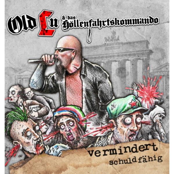 Old Lu und das Himmelfahrtskommando -vermindert schuldfähig-