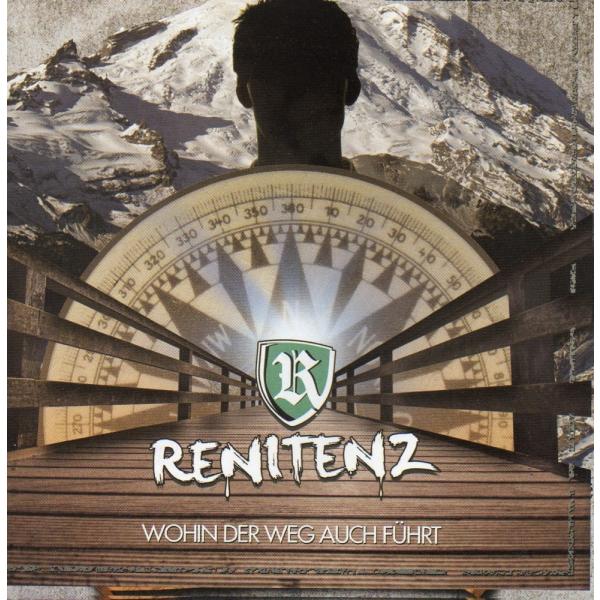 Renitenz -Wohin der Weg auch führt-