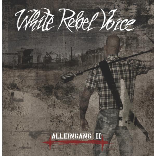 White Rebel Voice -Alleingang II-