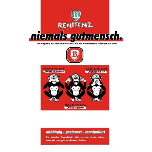 Renitenz -niemals gutmensch