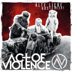 Act of Violence -Alte Liebe rostet nicht-