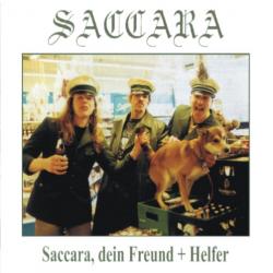 Saccara -Saccara, dein Freund+Helfer-